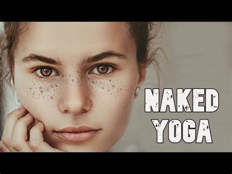 the nude yoga|Inside a Naked Yoga Class With Naked in Motion .